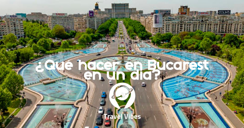 ¿Qué hacer en Bucarest en un día?