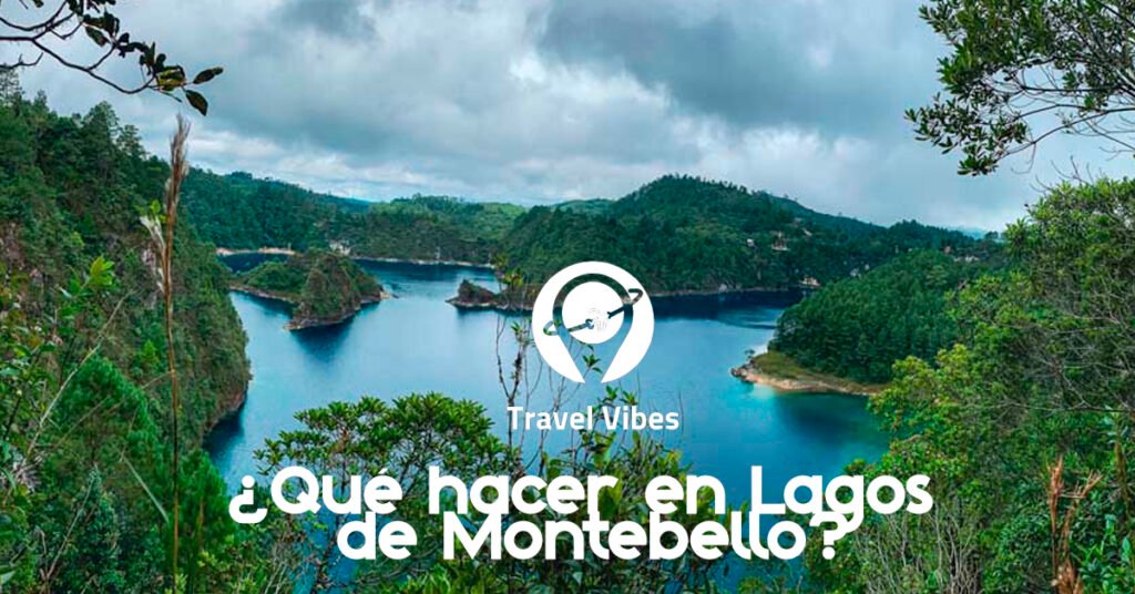 ¿Qué hacer en Lagos de Montebello?
