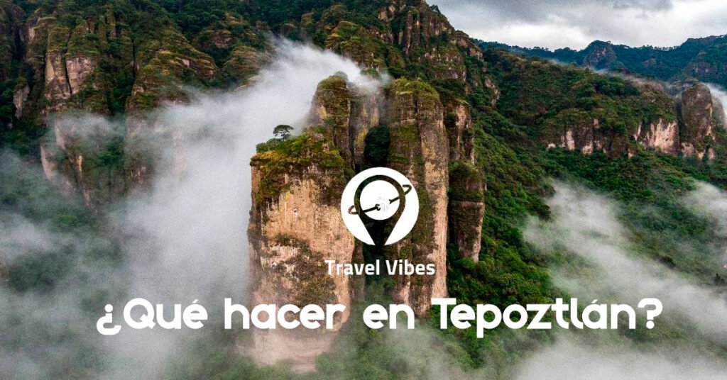 ¿Qué hacer en Tepoztlán?